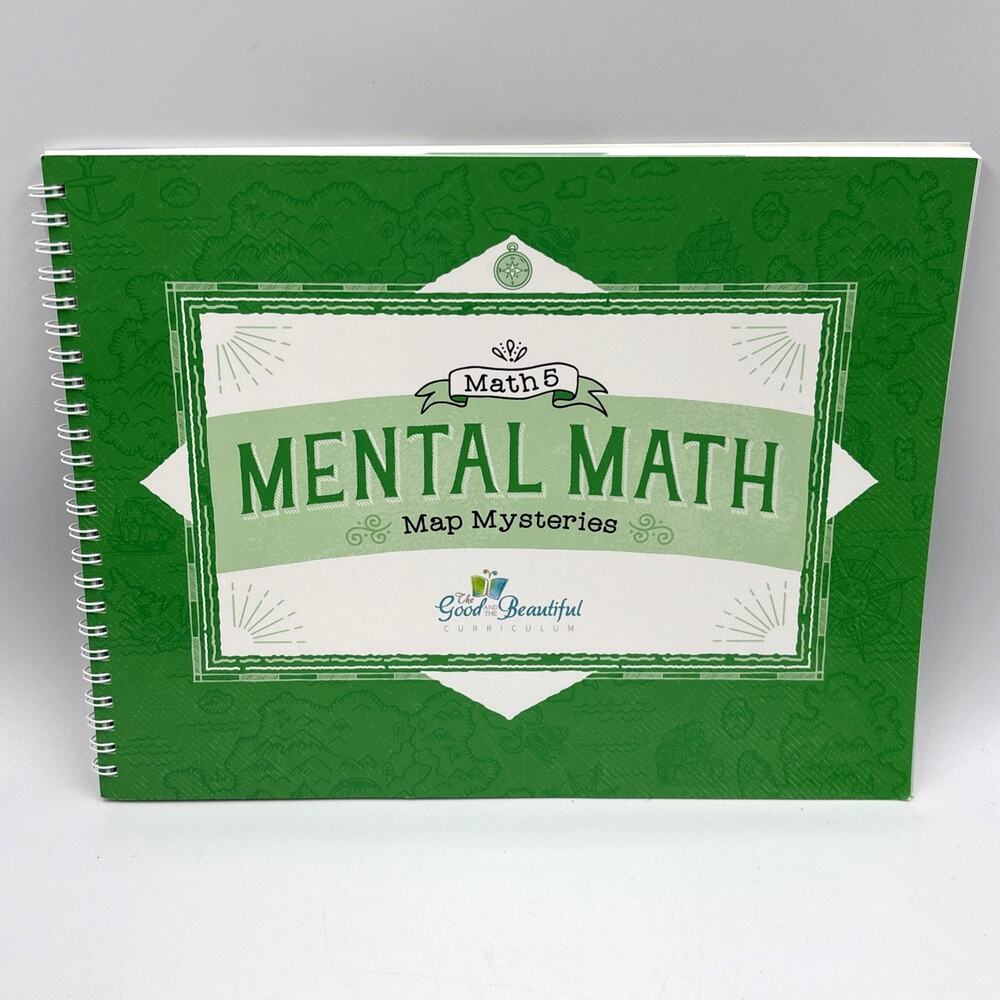 The Good And The Beautiful Math 5 Mental Math Map Mysteries